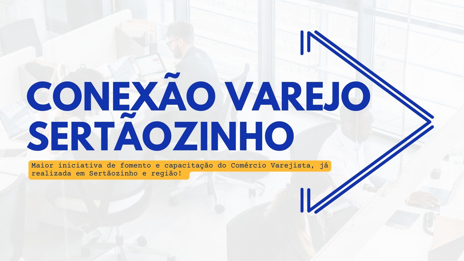 Movimento “Conexão Varejo” chega a Sertãozinho (SP) e região